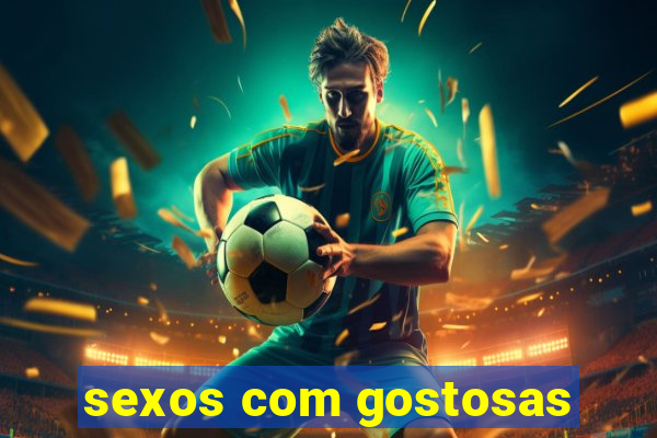 sexos com gostosas